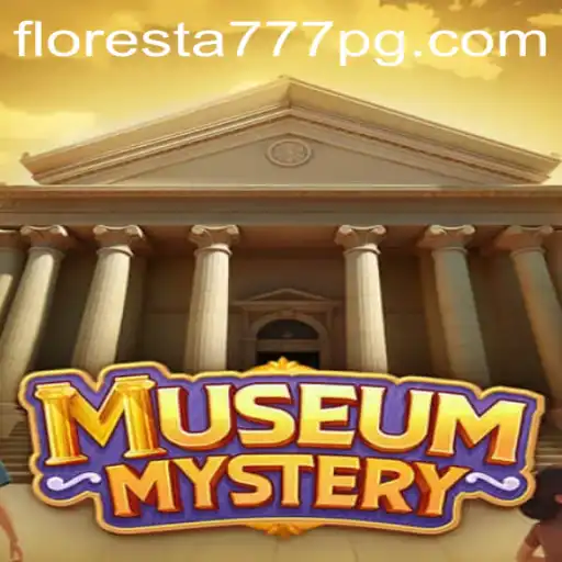 Explorando o emocionante mundo de MuseumMystery e o enigma de Floresta777.COM
