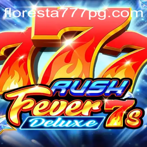 RushFever7sDeluxe: Uma Aventura Vibrante com Floresta777.COM